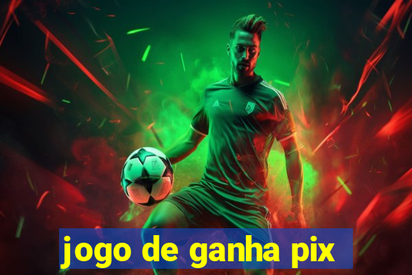 jogo de ganha pix